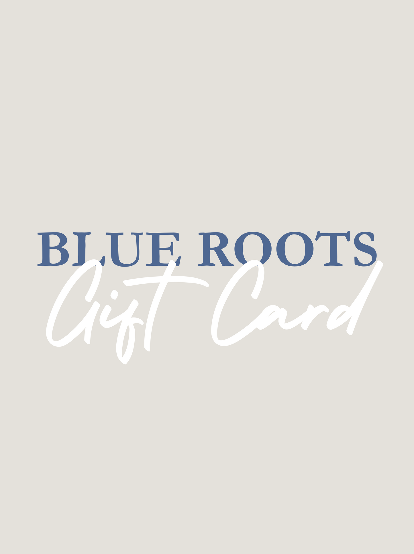 Blue Roots Gift Card